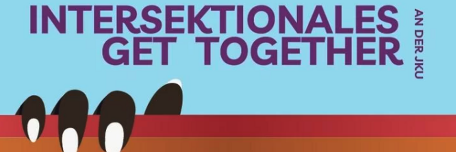 Flyergrafig - Überschrift: Intersektionales Get together, darunter befindet sich die Regenbogen PrideFlag welche von einer dunklen Hand mit langen, hellen Fingernägeln umfasst wird