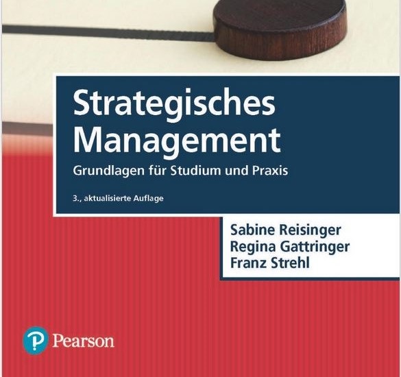 Strategisches Management - Grundlagen Für Studium Und Praxis In Der 3 ...